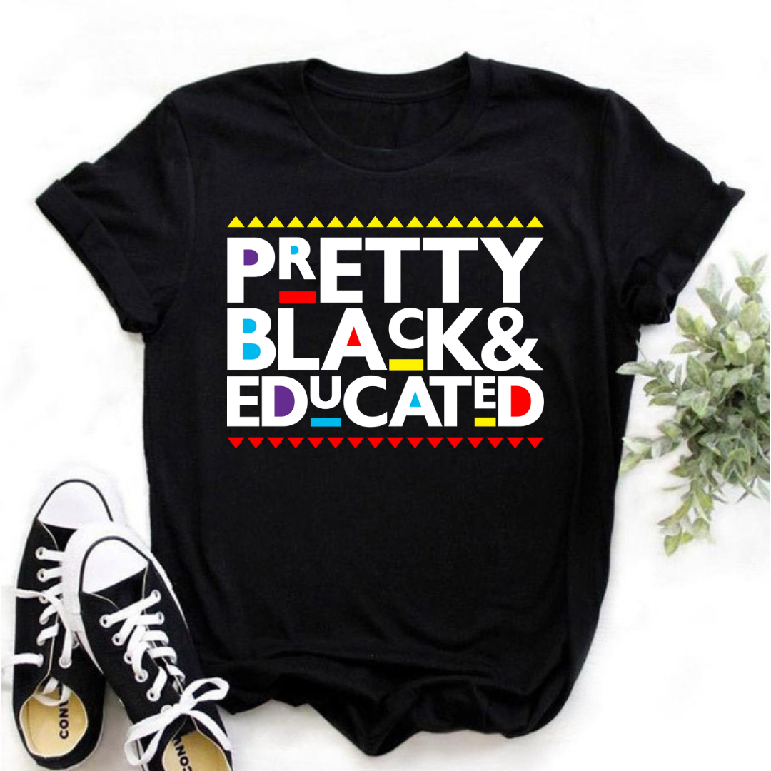 Pretty Black and Educated T-shirt