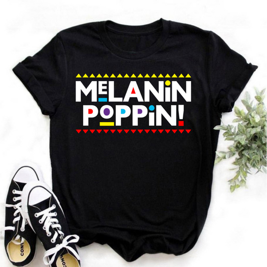 Melanin Poppin'! T-shirt