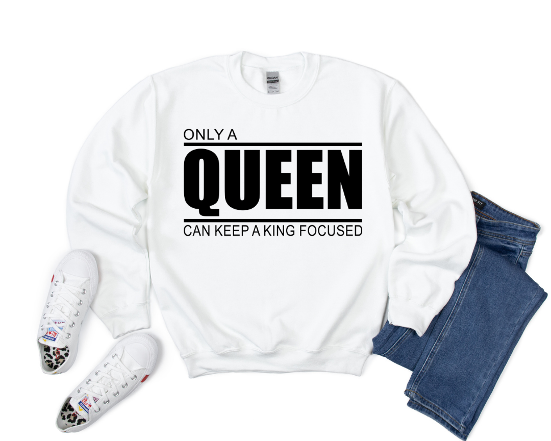 Only A Queen Sweatshirt
