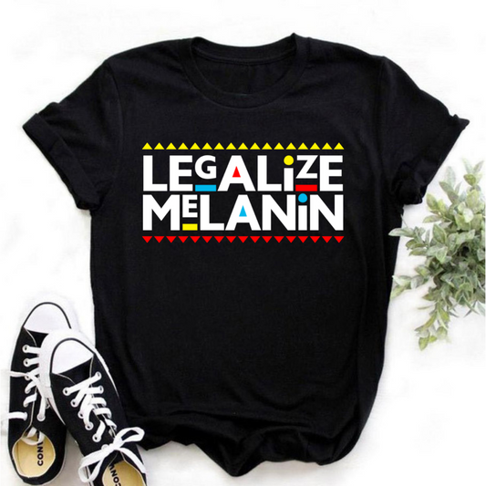 Legalize Melanin T-shirt