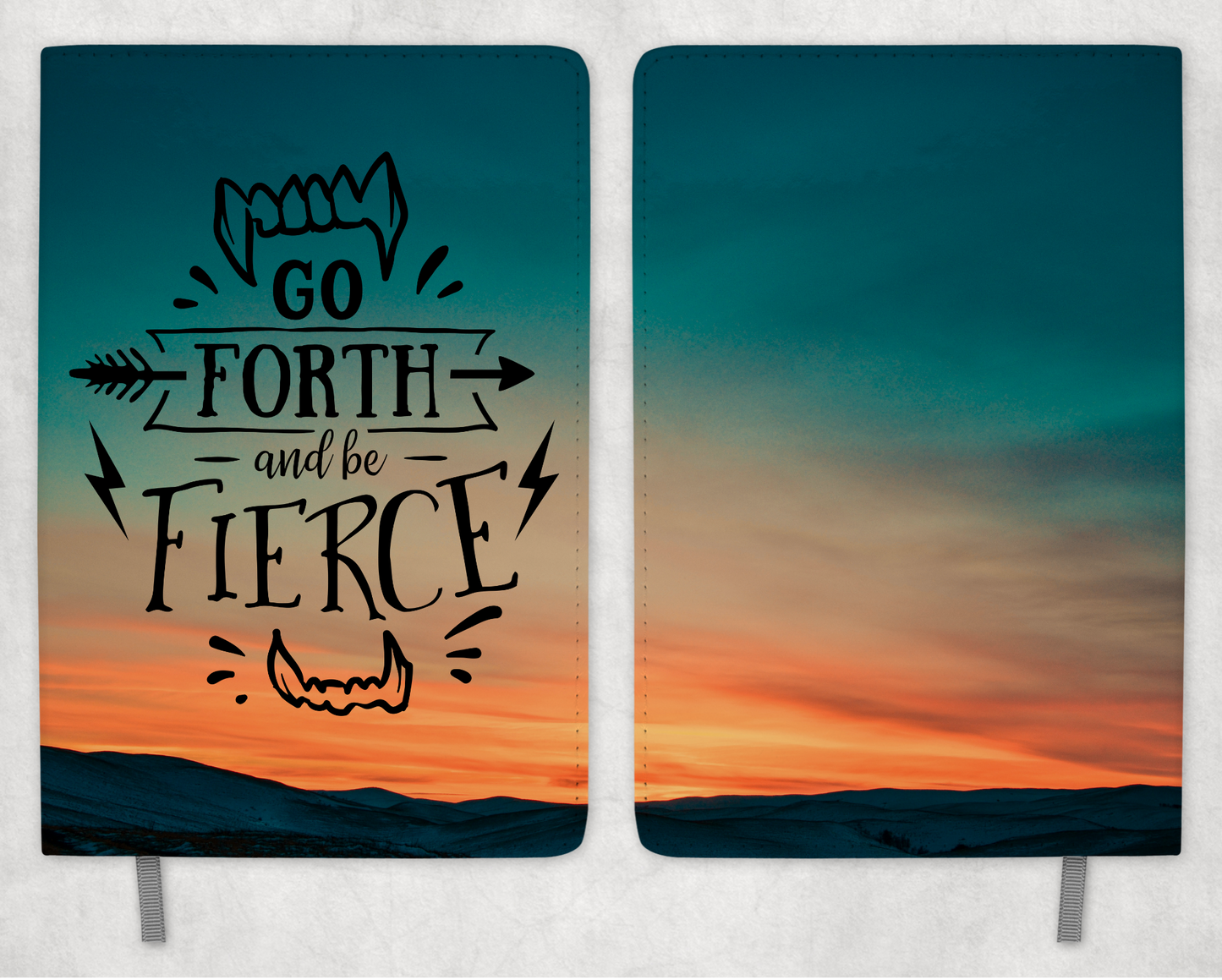 Go Forth and Be Fierce Journal