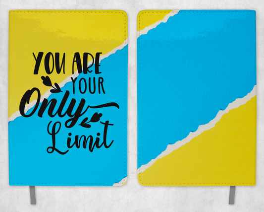 You Are Your Only Limit Journal